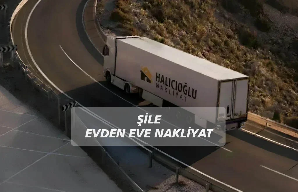 Şile Evden Eve Nakliyat