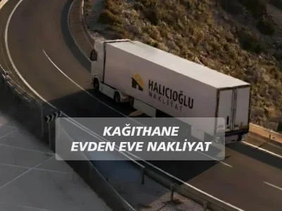 Kağıthane Evden Eve Nakliyat